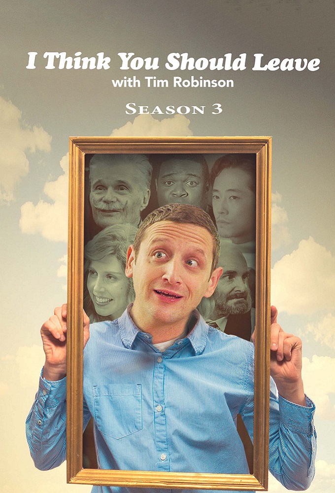 I Think You Should Leave with Tim Robinson - Season 3 [321492] (A1770006838) [[TV Shows]] --Plex--